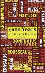4000 years of thinkers on education 9789058754707, Verzenden