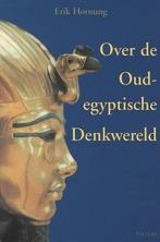 Over de oudegyptische denkwereld / Egyptologica / 2, Livres, Verzenden, E. Hornung