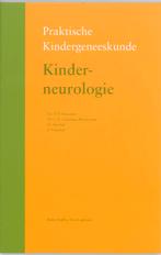 Praktische kindergeneeskunde  -   Kinderneurologie, Boeken, Gelezen, O.F. Brouwer, C E Catsman, Verzenden