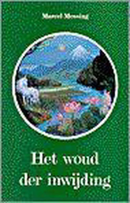 Het woud der inwijding 9789020254822 Marcel Messing, Boeken, Esoterie en Spiritualiteit, Zo goed als nieuw, Verzenden