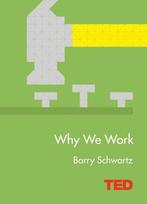Why We Work 9781471141812 Barry Schwartz, Boeken, Verzenden, Zo goed als nieuw, Barry Schwartz