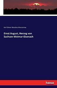 Ernst August, Herzog von Sachsen-Weimar-Eisenach., Livres, Livres Autre, Envoi