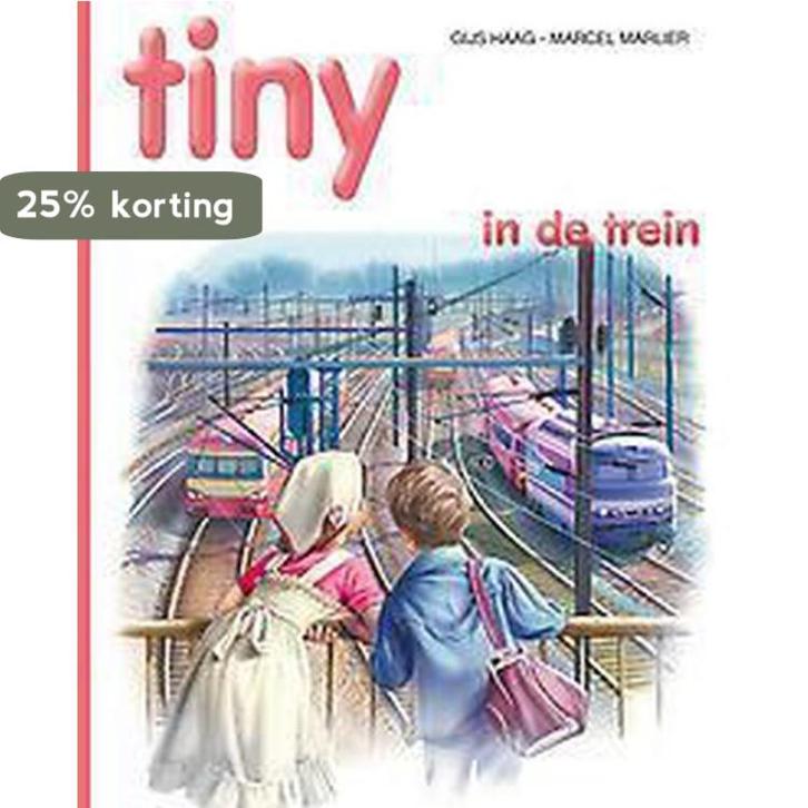 Tiny in de trein / Tiny prentenboeken - relook / 28, Livres, Livres pour enfants | 4 ans et plus, Envoi