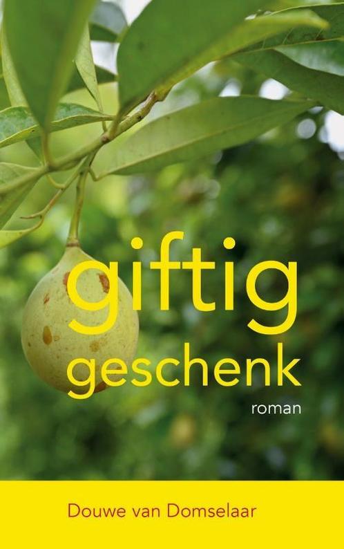 Giftig geschenk 9789083143781 Douwe van Domselaar, Boeken, Overige Boeken, Zo goed als nieuw, Verzenden