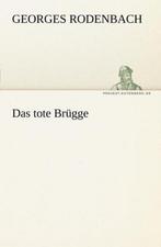 Das Tote Brugge 9783842411074, Boeken, Gelezen, Georges Rodenbach, Georges Rodenbach, Verzenden