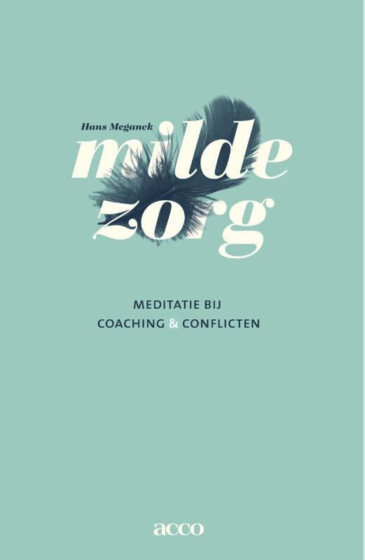 Milde zorg 9789033489617 Hans Meganck, Boeken, Psychologie, Zo goed als nieuw, Verzenden