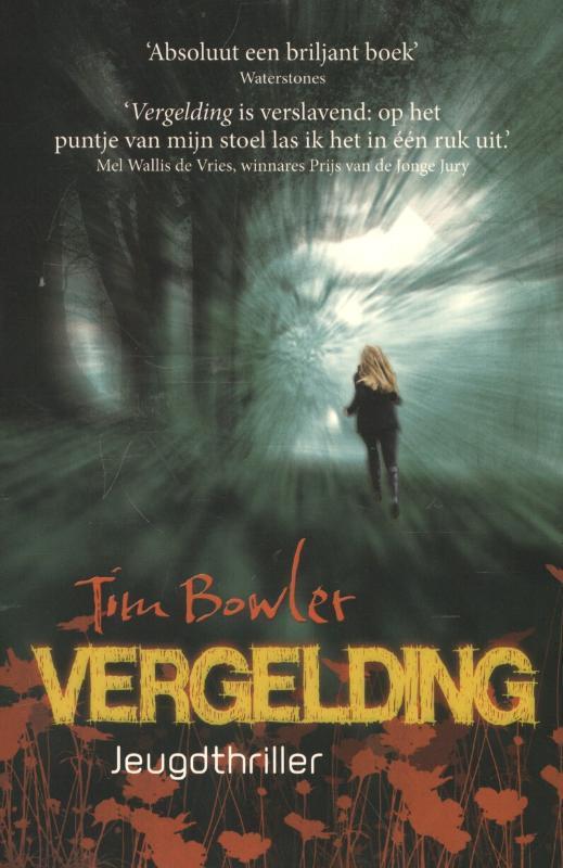 Vergelding 9789026137631 Tim Bowler, Livres, Livres pour enfants | Jeunesse | 13 ans et plus, Envoi