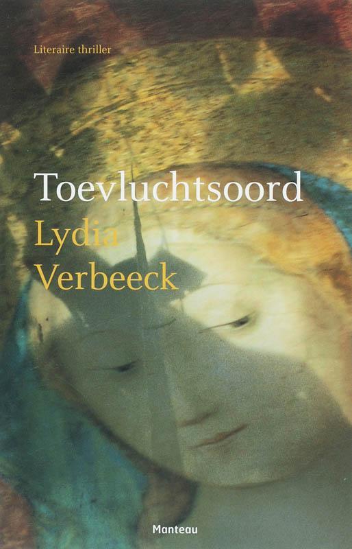 Toevluchtsoord 9789022321409 Lydia Verbeeck, Boeken, Thrillers, Gelezen, Verzenden
