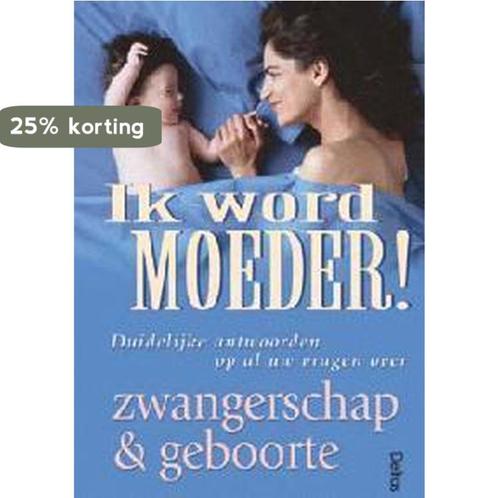 Ik word moeder! 9789024372195 Paula Smits, Boeken, Zwangerschap en Opvoeding, Gelezen, Verzenden