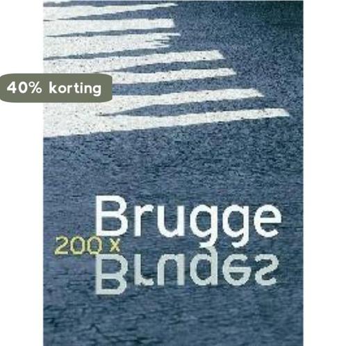 200 x Brugge 9789058560476 H. Maertens, Boeken, Kunst en Cultuur | Architectuur, Gelezen, Verzenden