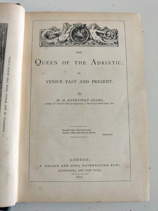 W. H. Davenport Adams - The Queen of the Adriatic; Venice, Antiquités & Art, Antiquités | Livres & Manuscrits