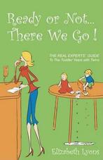 Ready or Not...There We Go 9780974699011 Elizabeth Lyons, Boeken, Verzenden, Gelezen, Elizabeth Lyons