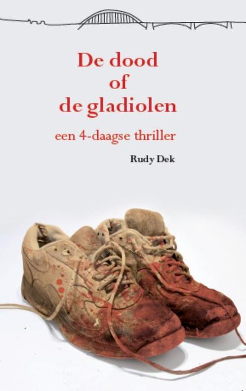 De dood of de gladiolen 9789074734257, Boeken, Thrillers, Gelezen, Verzenden