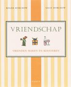 Vriendschap 9789058777249 R. Horchow, Verzenden, Gelezen, R. Horchow