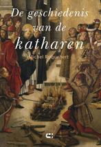 De geschiedenis van de katharen 9789086841509, Michel Roquebert, Zo goed als nieuw, Verzenden