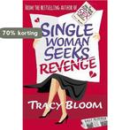 Single Woman Seeks Revenge 9780099594765 Tracy Bloom, Boeken, Verzenden, Gelezen, Tracy Bloom