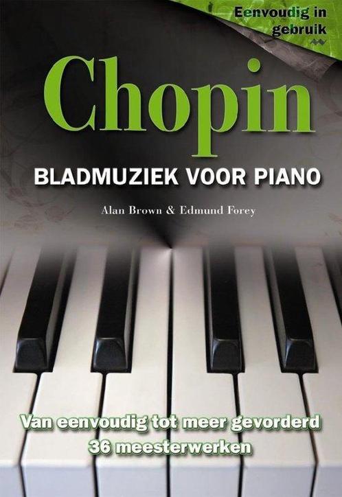 Bladmuziek - Chopin 9789059472860, Boeken, Overige Boeken, Gelezen, Verzenden