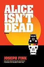 Alice Isnt Dead 9780062844132 Joseph Fink, Verzenden, Joseph Fink