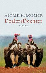 DealersDochter 9789044641769 Astrid H. Roemer, Boeken, Verzenden, Gelezen, Astrid H. Roemer