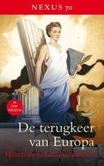 De terugkeer van Europa / Nexus / 70 9789491060076, Verzenden, Zo goed als nieuw