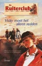 Ruiterclub Vicky Moet Het Alleen Redden 9789024379149, Boeken, Gelezen, Sarah Bosse, Verzenden