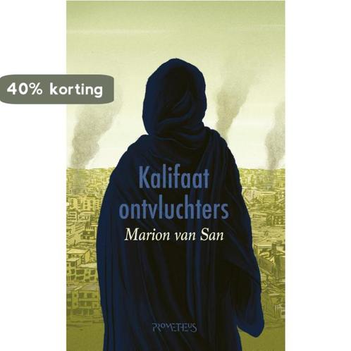 Kalifaatontvluchters 9789044638981 Marion van San, Boeken, Politiek en Maatschappij, Gelezen, Verzenden