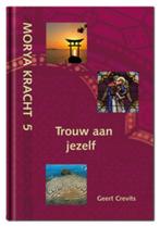 Trouw aan jezelf / Morya Kracht / 5 9789075702651, Boeken, Verzenden, Zo goed als nieuw, Geert Crevits