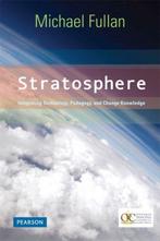 Stratosphere Integrating Technology 9780132483148, Verzenden, Zo goed als nieuw, Michael Fullan