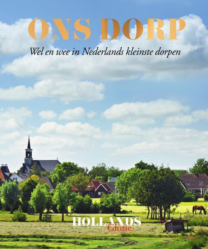 Ons dorp 9789000360451  Hollands Glorie, Boeken, Reisgidsen, Gelezen, Verzenden