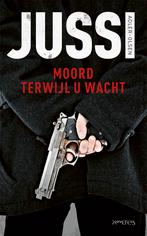 Moord terwijl u wacht 9789044640885 Jussi Adler-Olsen, Boeken, Verzenden, Gelezen, Jussi Adler-Olsen