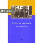 Putters praoten 9789076627021 en, Verzenden, Gelezen, En