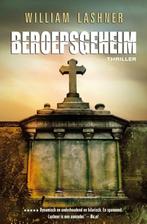 Beroepsgeheim (9789022999325, WILLIAM LASHNER), Antiek en Kunst, Verzenden