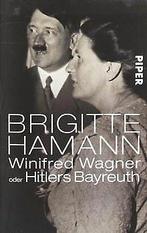 Winifred Wagner: oder Hitlers Bayreuth  Hamann, Brigitte, Verzenden