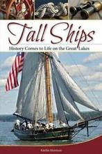Tall Ships: History Comes to Life on the Great Lakes., Kaitlin Morrison, Verzenden