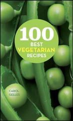 100 Best Vegetarian Recipes 9780470185506, Carol Gelles, Verzenden