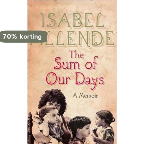 The Sum of Our Days 9780007269488 Isabel Allende, Boeken, Overige Boeken, Gelezen, Verzenden