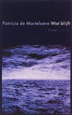 Wat blijft 9789021433295 Patricia de Martelaere, Verzenden, Zo goed als nieuw, Patricia de Martelaere