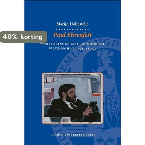 Paul Ehrenfest / LUP Dissertaties 9789087281229, Boeken, Geschiedenis | Wereld, Gelezen, Verzenden