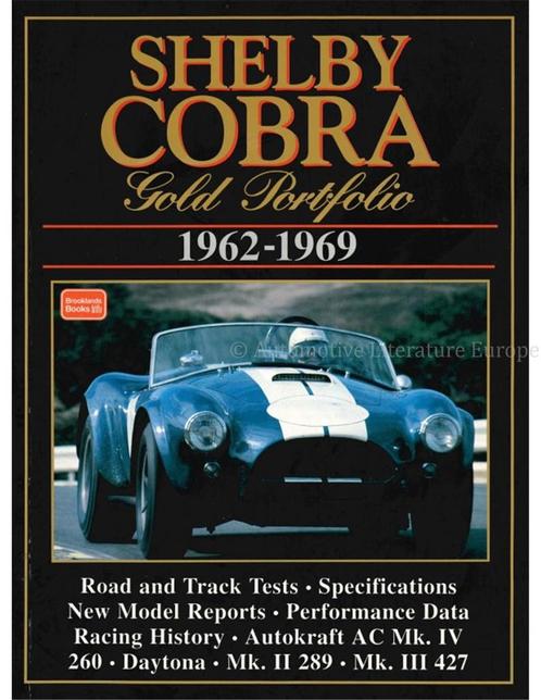 SHELBY COBRA GOLD PORTFOLIO 1962 - 1969 (BROOKLANDS), Livres, Autos | Livres