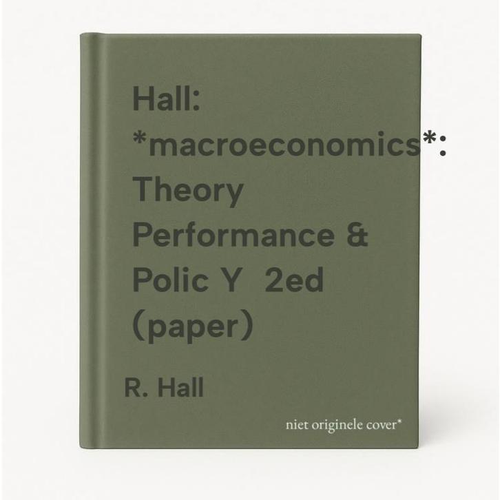 Hall: *macroeconomics*: Theory Performance & Polic Y  2ed, Boeken, Taal | Engels, Gelezen, Verzenden