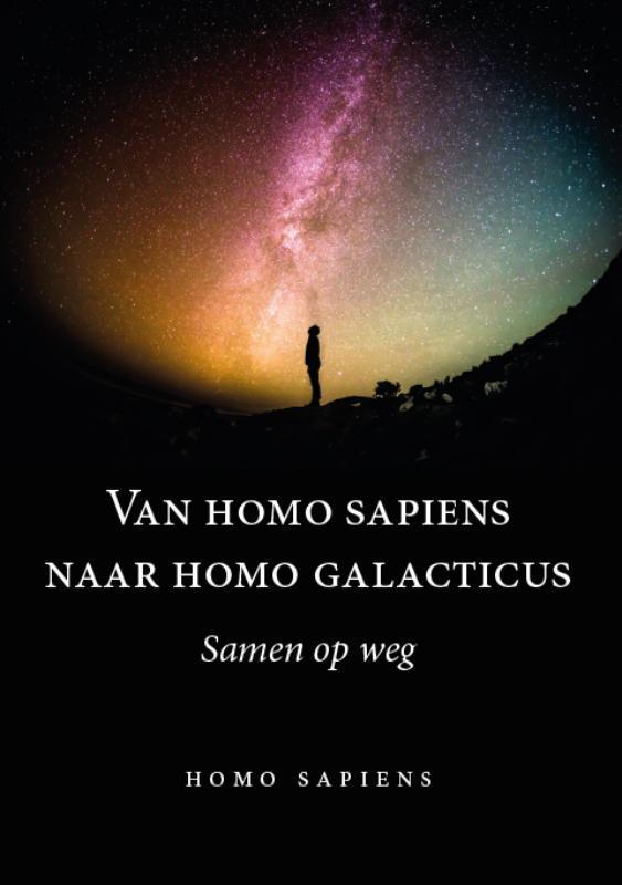 Van homo sapiens naar homo galacticus 9789460082993, Livres, Philosophie, Envoi