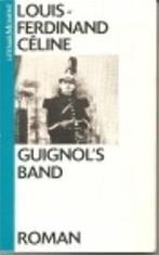 Guignols Band 9789029037051, Zo goed als nieuw, Louis-Ferdinand Céline, Verzenden