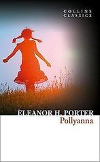 Pollyanna (Collins Classics)  Porter, Eleanor H.  Book, Gelezen, Porter, Eleanor H., Verzenden