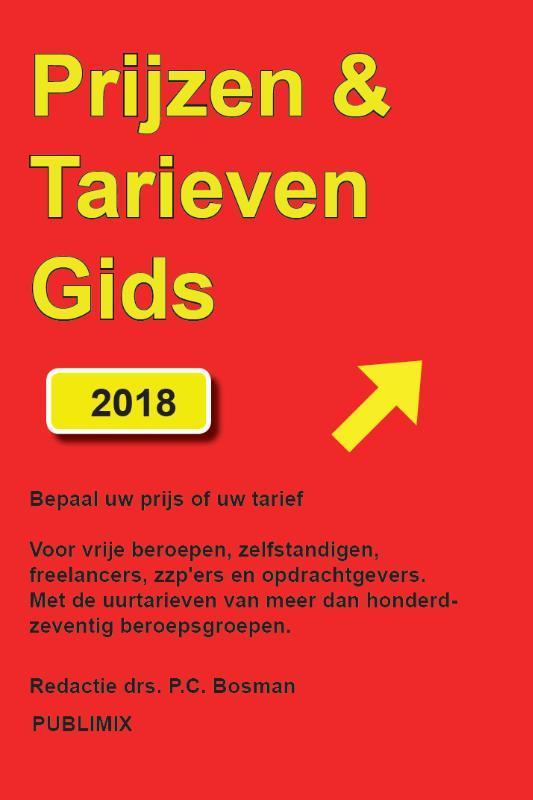 Prijzen & Tarievengids 2018 9789086710546, Boeken, Economie, Management en Marketing, Zo goed als nieuw, Verzenden