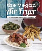 The Vegan Air Fryer 9781941252369, Verzenden, J. L. Fields, J. L. Fields