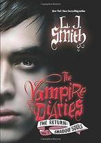 The Vampire Diaries: The Return: Shadow Souls  Smith,..., Verzenden, Smith, L. J.