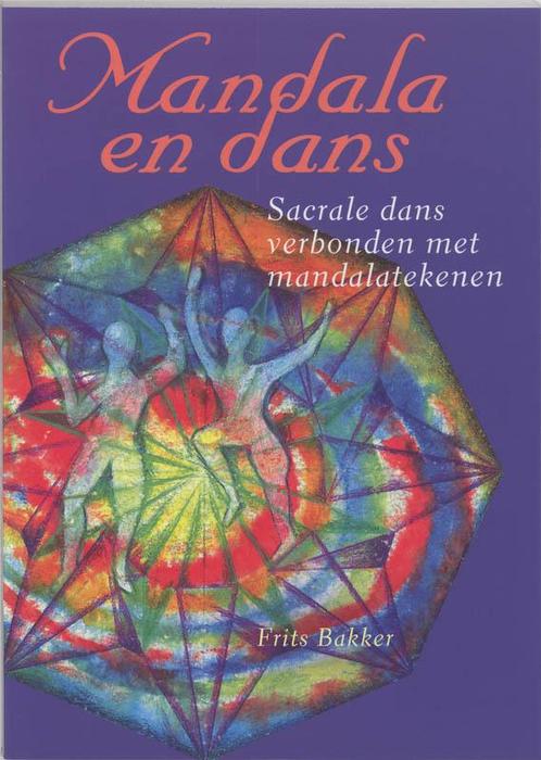 Mandala en dans 9789073798526 F. Bakker, Boeken, Esoterie en Spiritualiteit, Gelezen, Verzenden