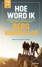 Hoe word ik bergwandelaar / Serie voor de wereldreiziger, Boeken, Verzenden, Zo goed als nieuw, Debbie Sanders