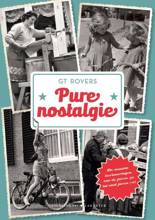 Pure nostalgie 9789045215204 G T Rovers, Boeken, Overige Boeken, Zo goed als nieuw, Verzenden