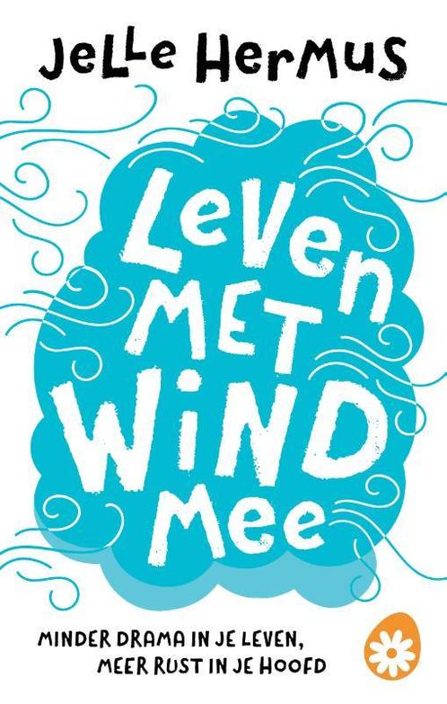 Leven met wind mee 9789021572659 Jelle Hermus, Boeken, Psychologie, Zo goed als nieuw, Verzenden